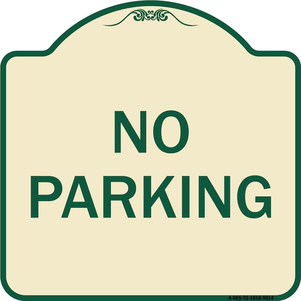 Signmission Designer Series Sign-No Parking, Tan & Green Heavy-Gauge Aluminum, 18" x 18", TG-1818-9814 A-DES-TG-1818-9814 - main